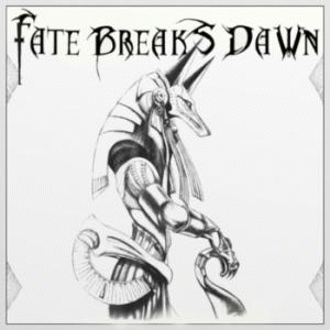 Fate Breaks Dawn : Fate Breaks Dawn